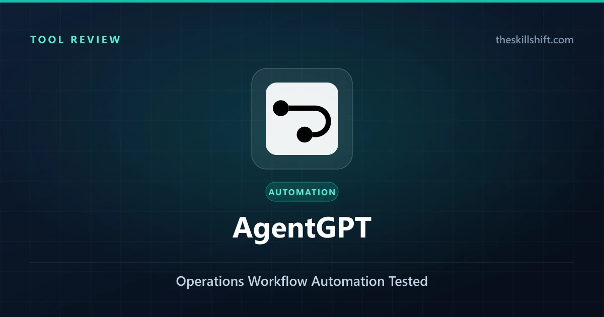 AgentGPT Review 2026: Operations Workflow Automation Tested