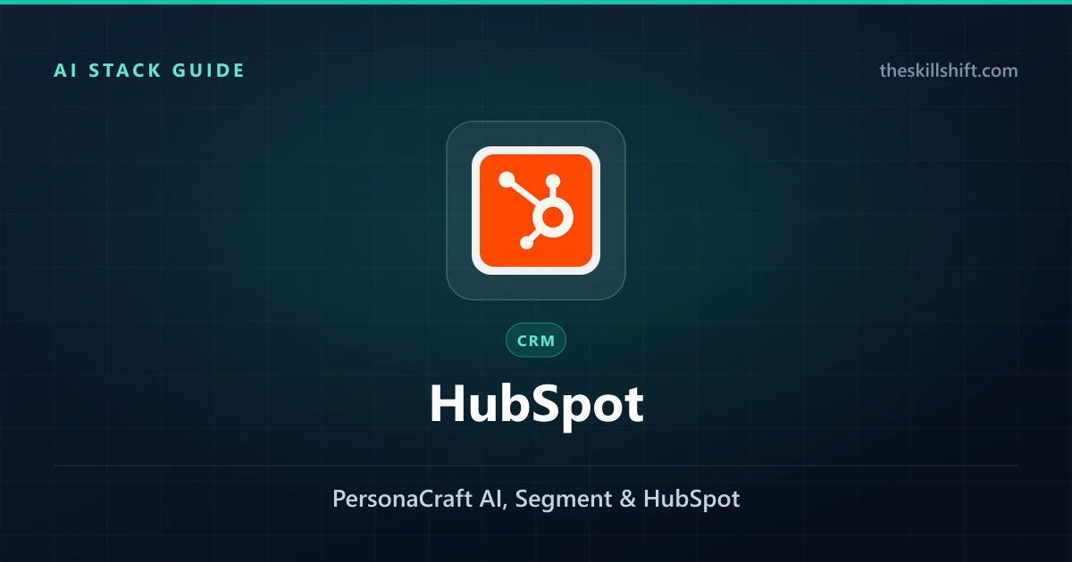 AI Hyper-Personalized Marketing Stack 2026: PersonaCraft AI, Segment & HubSpot