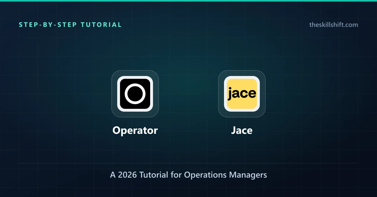 Automating Daily Checklists with Operator and Jace: A 2026 Tutorial for Operations Managers