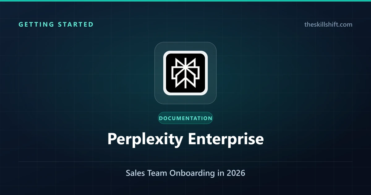 Getting Started with Perplexity Enterprise: Sales Team Onboarding in 2026