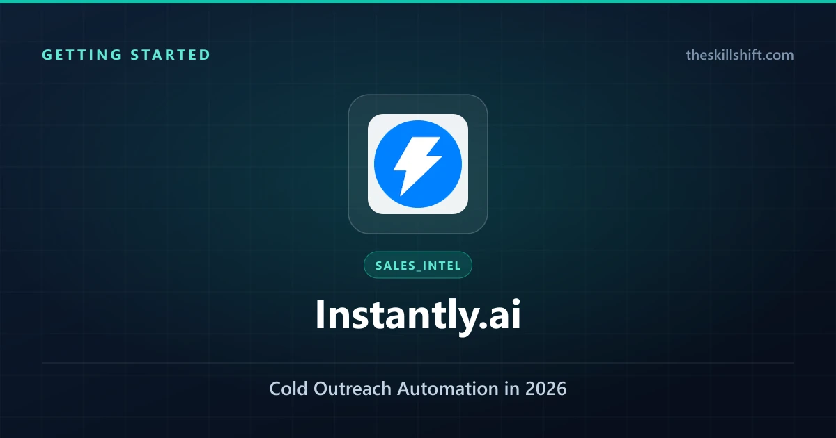Getting Started with Instantly.ai: Cold Outreach Automation in 2026