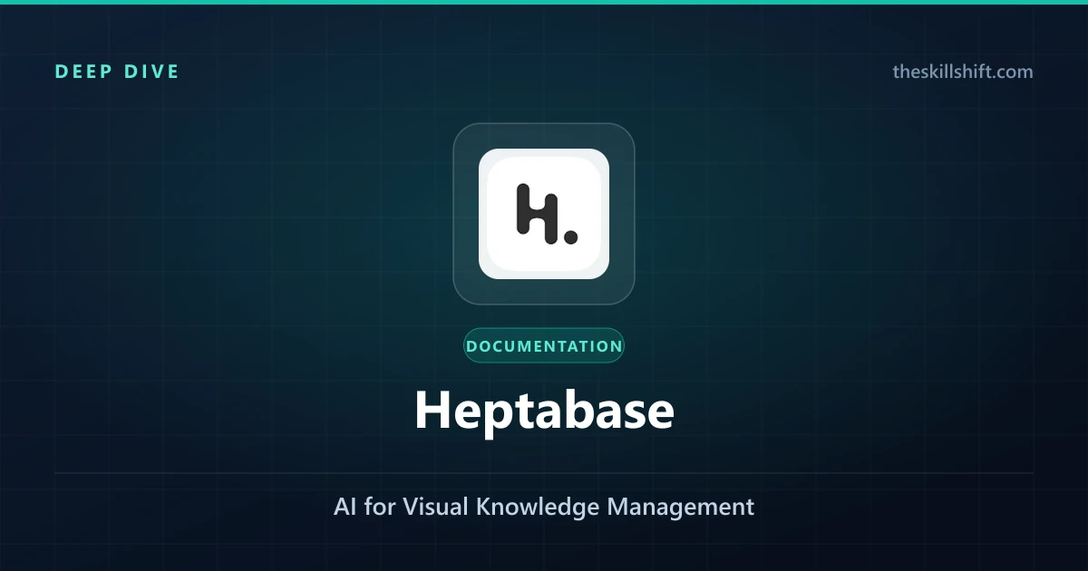 Heptabase Ultimate Guide 2026: AI for Visual Knowledge Management