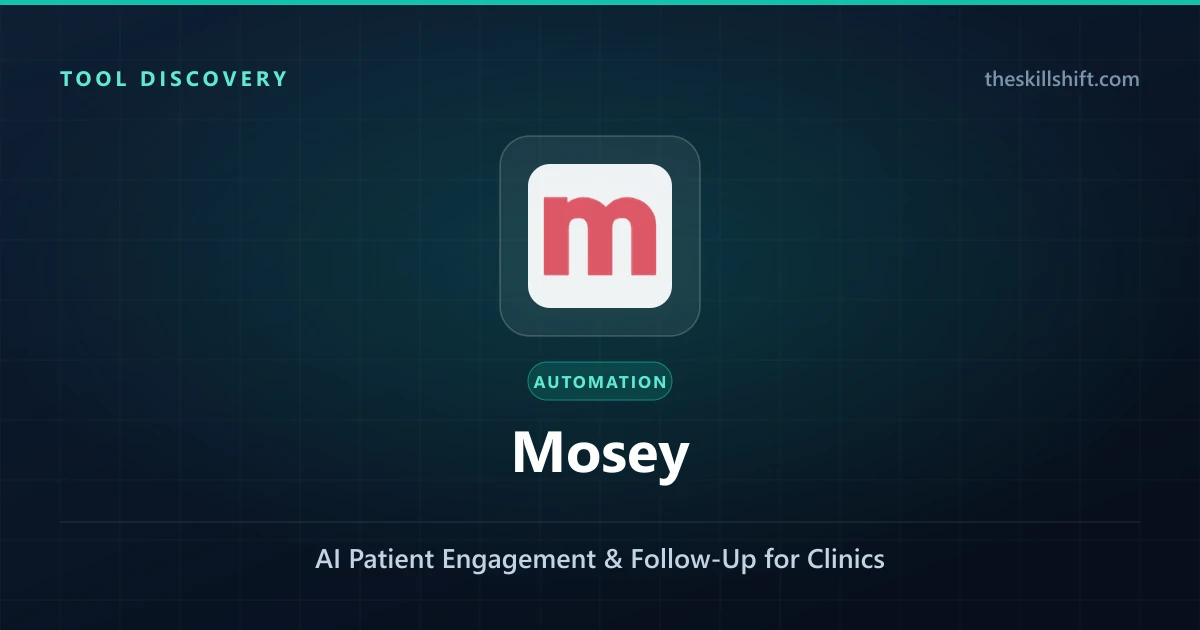 Mosey 2026: AI Patient Engagement & Follow-Up for Clinics
