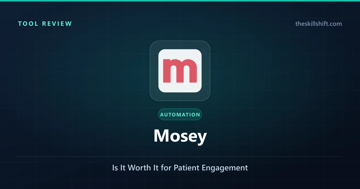 Mosey AI Review 2026: Is It Worth It for Patient Engagement?