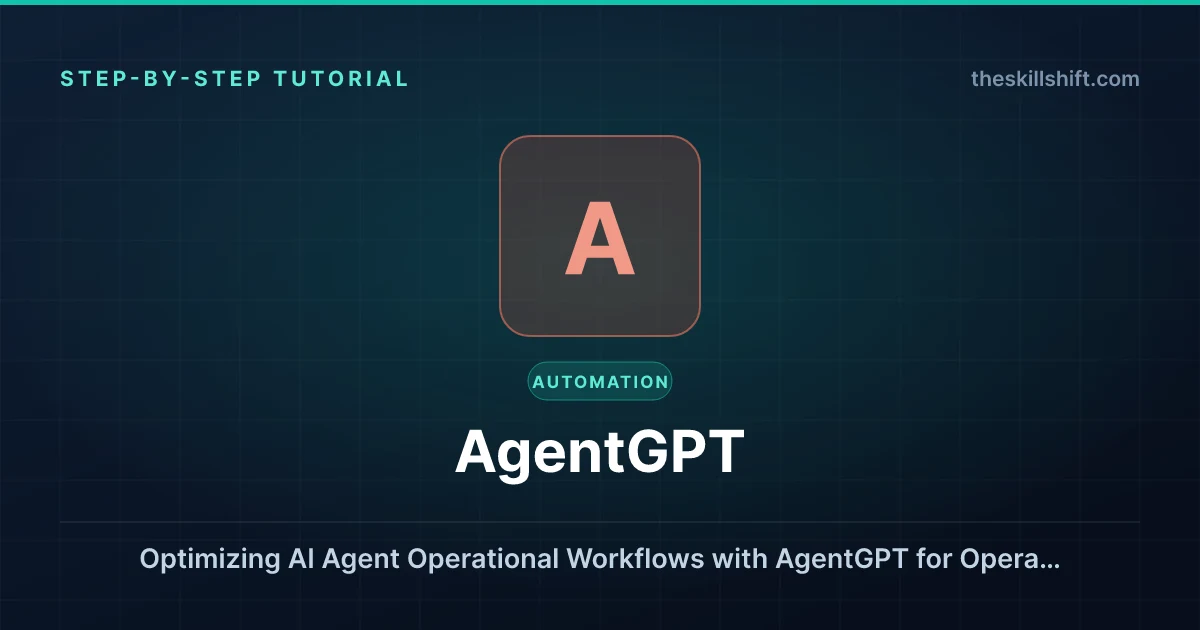 Optimizing AI Agent Operational Workflows with AgentGPT for Operations Managers