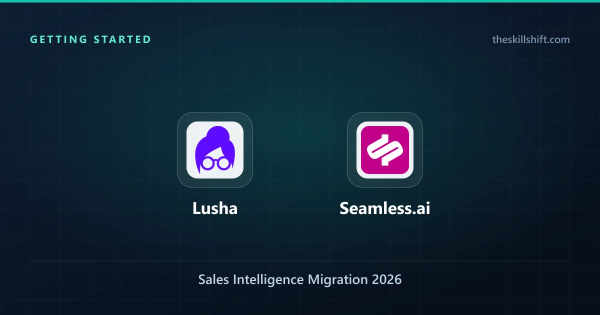 Switching from Lusha to Seamless.ai: Sales Intelligence Migration 2026