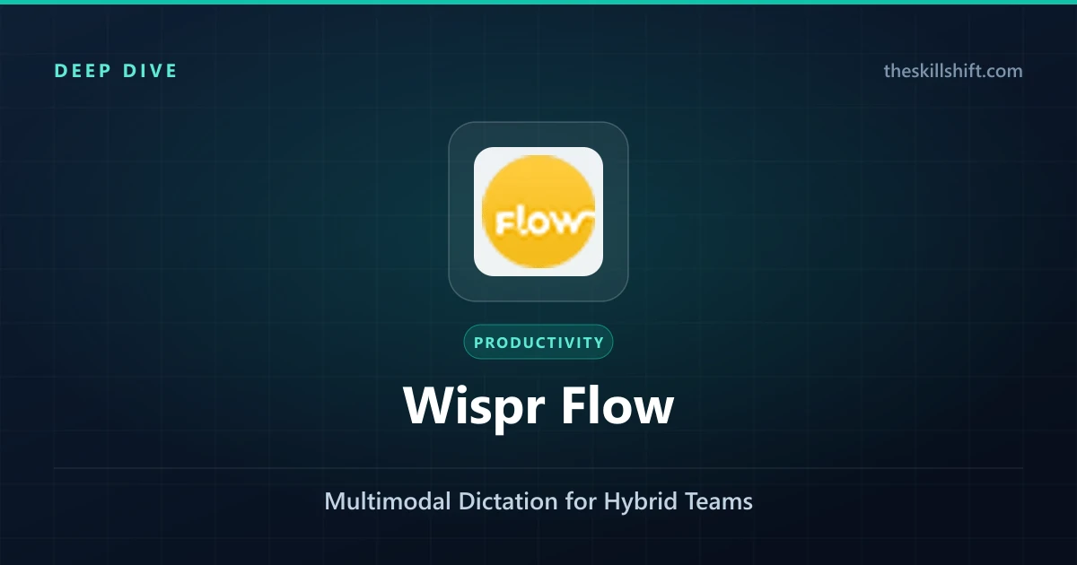 Wispr Flow AI Deep Dive: Multimodal Dictation for Hybrid Teams